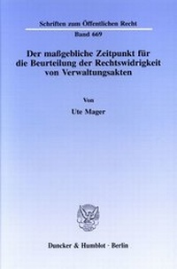 Abbildung von: Der maßgebliche Zeitpunkt für die Beurteilung der Rechtswidrigkeit von Verwaltungsakten. - fibre