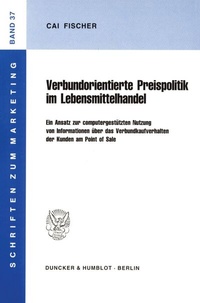 Abbildung von: Verbundorientierte Preispolitik im Lebensmittelhandel. - fibre
