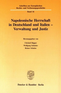 Abbildung von: Napoleonische Herrschaft in Deutschland und Italien - Verwaltung und Justiz. - fibre
