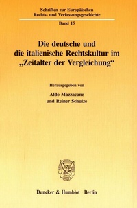 Abbildung von: Die deutsche und die italienische Rechtskultur im "Zeitalter der Vergleichung". - fibre