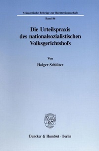 Abbildung von: Die Urteilspraxis des nationalsozialistischen Volksgerichtshofs. - fibre