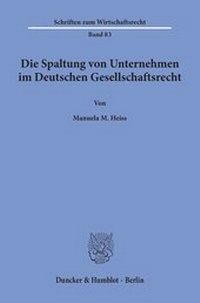 Abbildung von: Die Spaltung von Unternehmen im Deutschen Gesellschaftsrecht. - fibre