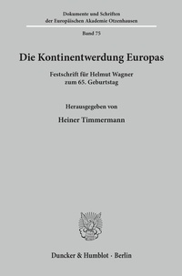 Abbildung von: Die Kontinentwerdung Europas. - Duncker & Humblot