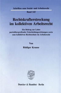 Abbildung von: Rechtskrafterstreckung im kollektiven Arbeitsrecht. - fibre