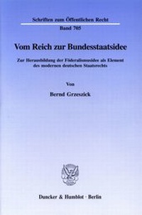 Abbildung von: Vom Reich zur Bundesstaatsidee. - fibre