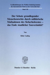 Abbildung von: Der Schutz grundlegender Menschenrechte durch militärische Maßnahmen des Sicherheitsrates - das Ende staatlicher Souveränität? - fibre