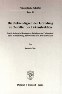 Abbildung von: Die Notwendigkeit der Gründung im Zeitalter der Dekonstruktion. - fibre