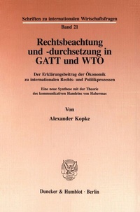 Abbildung von: Rechtsbeachtung und -durchsetzung in GATT und WTO. - fibre