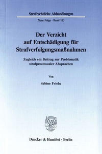 Abbildung von: Der Verzicht auf Entschädigung für Strafverfolgungsmaßnahmen. - fibre