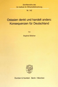 Abbildung von: Ostasien denkt und handelt anders: Konsequenzen für Deutschland. - fibre