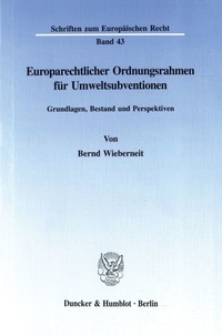 Abbildung von: Europarechtlicher Ordnungsrahmen für Umweltsubventionen. - fibre