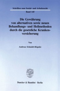 Abbildung von: Die Gewährung von alternativen sowie neuen Behandlungs- und Heilmethoden durch die gesetzliche Krankenversicherung. - fibre