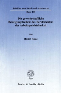 Abbildung von: Die gewerkschaftliche Betätigungsfreiheit des Berufsrichters der Arbeitsgerichtsbarkeit. - fibre