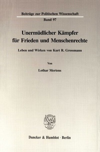 Abbildung von: Unermüdlicher Kämpfer für Frieden und Menschenrechte. - Duncker & Humblot