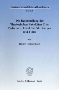 Abbildung von: Die Rechtsstellung der Theologischen Fakultäten Trier, Paderborn, Frankfurt St. Georgen und Fulda. - fibre