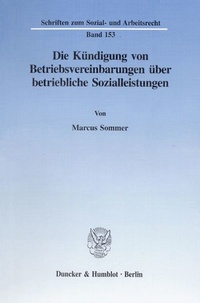 Abbildung von: Die Kündigung von Betriebsvereinbarungen über betriebliche Sozialleistungen. - fibre