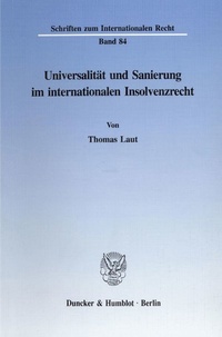 Abbildung von: Universalität und Sanierung im internationalen Insolvenzrecht. - fibre