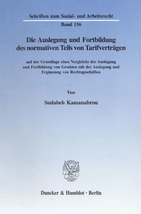 Abbildung von: Die Auslegung und Fortbildung des normativen Teils von Tarifverträgen - fibre