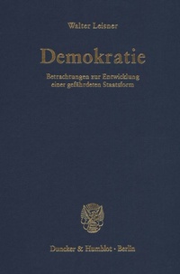 Abbildung von: Demokratie. Betrachtungen zur Entwicklung einer gefährdeten Staatsform. (Der Band enthält die folgenden vier, bereits veröffentlichten Bücher: Demokratie. Selbstzerstörung einer Staatsform? (1979); - fibre