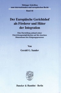 Abbildung von: Der Europäische Gerichtshof als Förderer und Hüter der Integration. - fibre