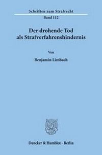 Abbildung von: Der drohende Tod als Strafverfahrenshindernis. - fibre