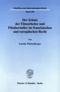 Abbildung von: Der Schutz der Filmurheber und Filmhersteller im französischen und europäischen Recht. - fibre