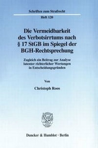 Abbildung von: Die Vermeidbarkeit des Verbotsirrtums nach § 17 StGB im Spiegel der BGH-Rechtsprechung. - fibre