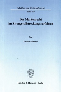 Abbildung von: Das Markenrecht im Zwangsvollstreckungsverfahren. - fibre