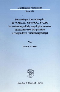 Abbildung von: Zur analogen Anwendung der §§ 79 Abs. 2 S. 3 BVerfGG, 767 ZPO bei verfassungswidrig ausgelegten Normen, insbesondere bei Bürgschaften vermögensloser Familienangehöriger. - fibre