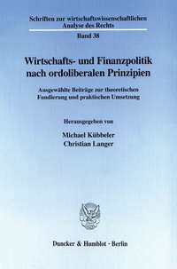 Abbildung von: Wirtschafts- und Finanzpolitik nach ordoliberalen Prinzipien. - fibre