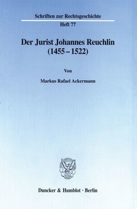 Abbildung von: Der Jurist Johannes Reuchlin (1455-1522). - Duncker & Humblot