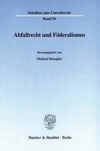 Abbildung von: Abfallrecht und Föderalismus. - fibre