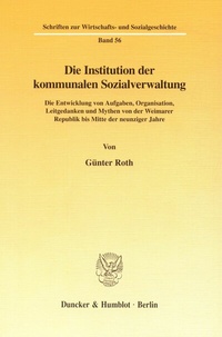 Abbildung von: Die Institution der kommunalen Sozialverwaltung. - Duncker & Humblot