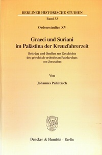Abbildung von: Graeci und Suriani im Palästina der Kreuzfahrerzeit. - Duncker & Humblot