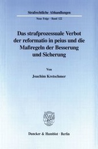 Abbildung von: Das strafprozessuale Verbot der reformatio in peius und die Maßregeln der Besserung und Sicherung. - fibre