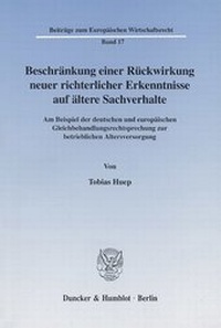 Abbildung von: Beschränkung einer Rückwirkung neuer richterlicher Erkenntnisse auf ältere Sachverhalte. - fibre