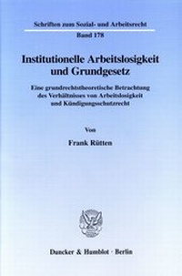 Abbildung von: Institutionelle Arbeitslosigkeit und Grundgesetz. - fibre