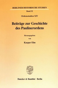 Abbildung von: Beiträge zur Geschichte des Paulinerordens. - Duncker & Humblot