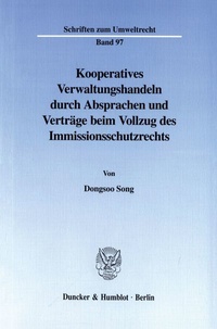 Abbildung von: Kooperatives Verwaltungshandeln durch Absprachen und Verträge beim Vollzug des Immissionsschutzrechts. - fibre
