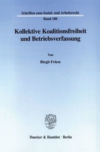Abbildung von: Kollektive Koalitionsfreiheit und Betriebsverfassung. - fibre
