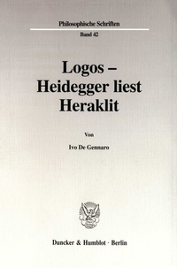 Abbildung von: Logos - Heidegger liest Heraklit. - fibre