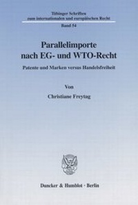 Abbildung von: Parallelimporte nach EG- und WTO-Recht. - fibre