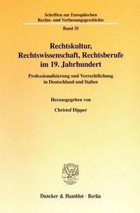 Abbildung von: Rechtskultur, Rechtswissenschaft, Rechtsberufe im 19. Jahrhundert. - fibre