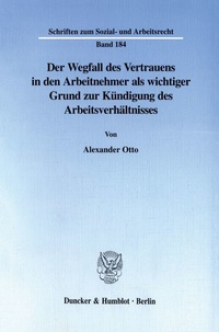 Abbildung von: Der Wegfall des Vertrauens in den Arbeitnehmer als wichtiger Grund zur Kündigung des Arbeitsverhältnisses. - fibre