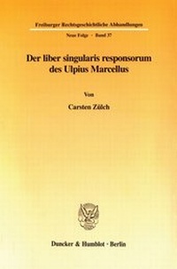 Abbildung von: Der liber singularis responsorum des Ulpius Marcellus. - fibre