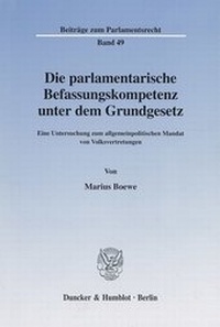 Abbildung von: Die parlamentarische Befassungskompetenz unter dem Grundgesetz. - fibre