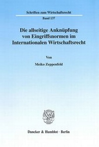 Abbildung von: Die allseitige Anknüpfung von Eingriffsnormen im Internationalen Wirtschaftsrecht. - fibre