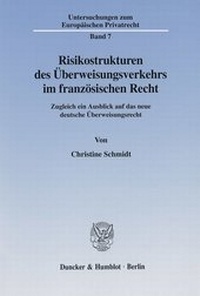 Abbildung von: Risikostrukturen des Überweisungsverkehrs im französischen Recht. - fibre