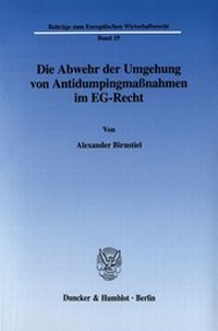 Abbildung von: Die Abwehr der Umgehung von Antidumpingmaßnahmen im EG-Recht. - fibre