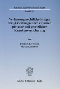 Abbildung von: Verfassungsrechtliche Fragen der "Friedensgrenze" zwischen privater und gesetzlicher Krankenversicherung. - fibre